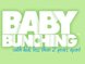 Baby Bunching