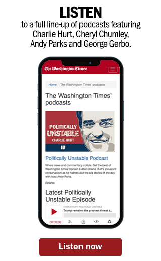 Listen to a full line-up of podcasts featuring Charlie Hurt, Cheryl Chumley, Andy Parks and George Gerbo.