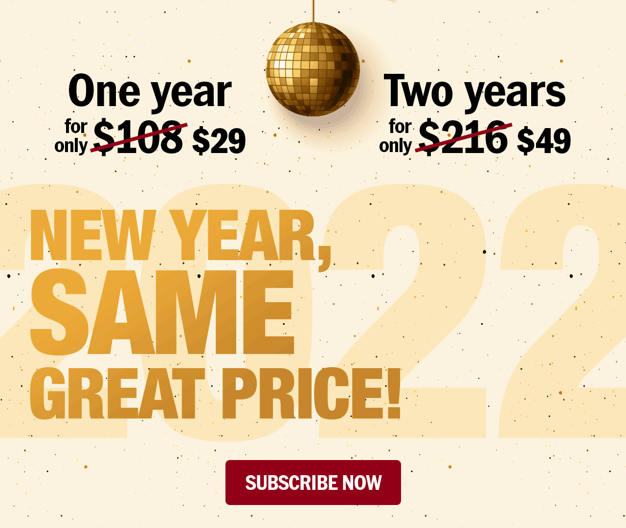One year for only $29. Two years for only $49. New year, same great price! Subscribe Now.