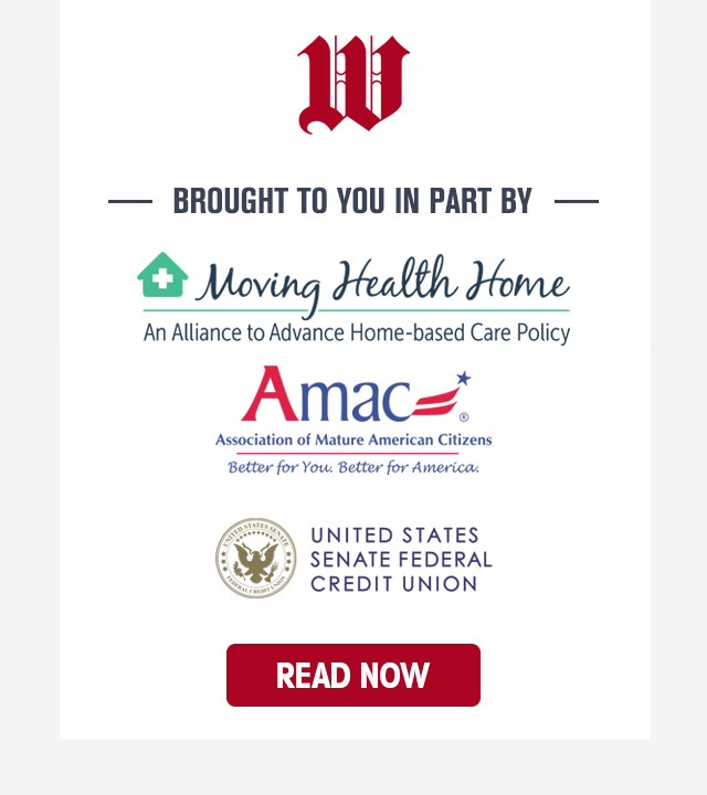 Brought to you in part by Moving Health Home, Amac and United States Senate Federal Credit Union. Read Now!