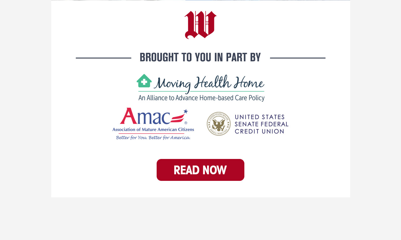Brought to you in part by Moving Health Home, Amac and United States Senate Federal Credit Union. Read Now!