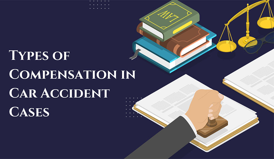 Types of Compensation in Car Accident Cases: A Guide (sponsored)